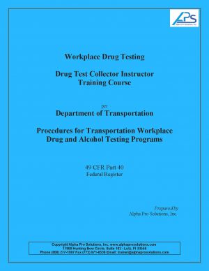 Workplace Drug Testing Collector Instructor Training Course